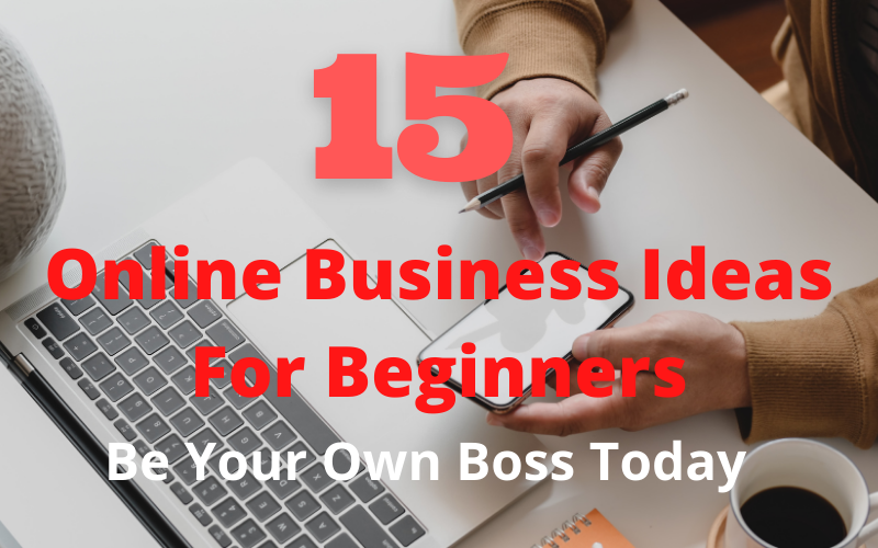 15-Online-Business-Ideas-For-Beginners