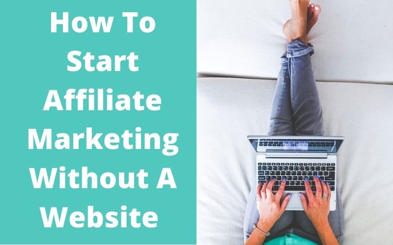 Affiliate Marketing Without a Website