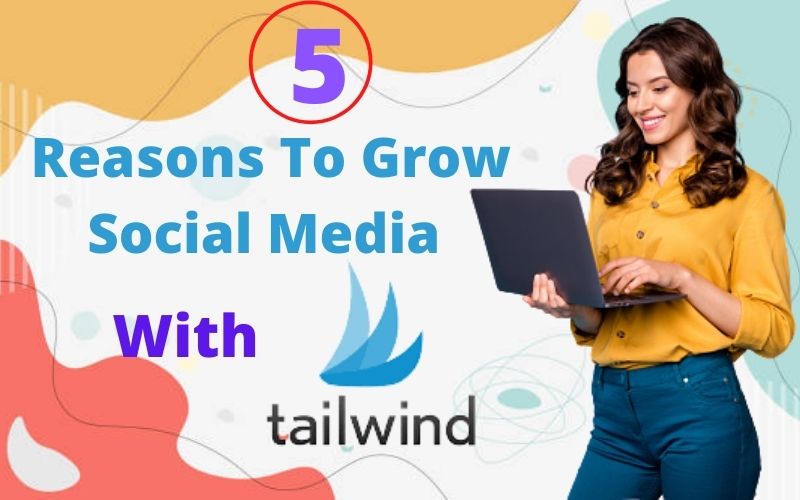reason-to-to-grow-social-media-with-tailwind