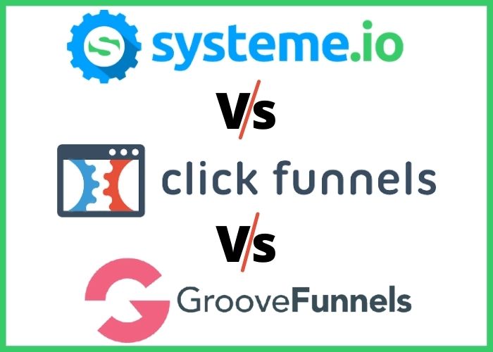 systeme.io vs Clickfunnels vs GrooveFunnels (in Table)