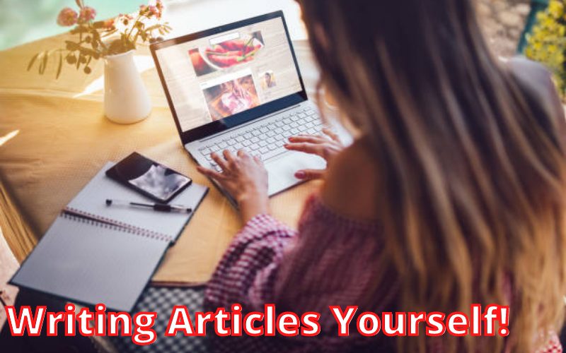 Writing Articles, Yourself!