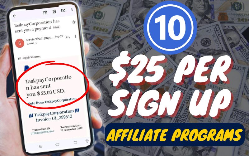 Affiliate Programs That Pay You Per $25 per Sign Up