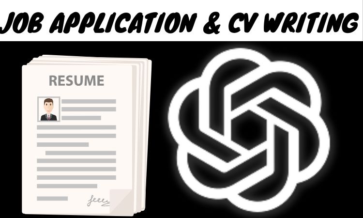 Write Job Application and CV writing With ChatGPT
