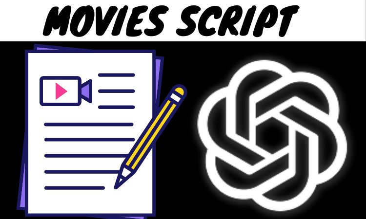 Write Movies Script Writing With ChatGPT